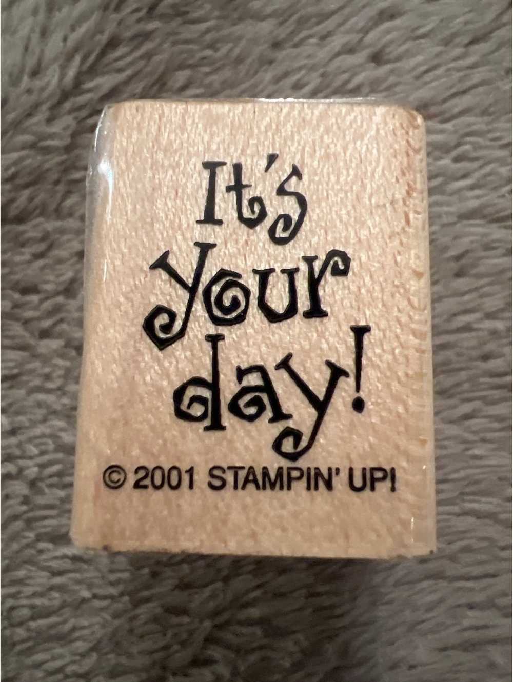 Vintage 2001 Stampin' Up! Wooden Rubber Stamp - It's Your Day!